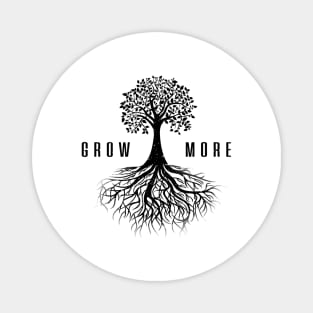 'Grow More' Amazing Plant Gift Magnet